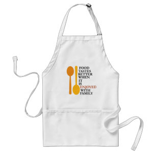 Food tastes better with family standard apron
