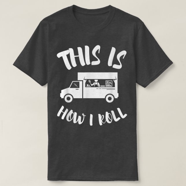 Food Truck Restaurant And Street Food Festival  T-Shirt (Design Front)