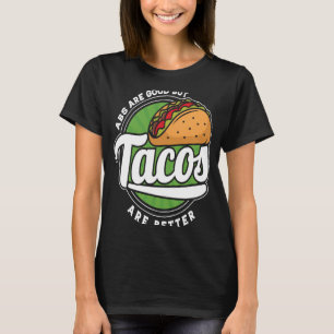 Foodaholic Lifestyle Tacos Enthusiast Mexican Food T-Shirt