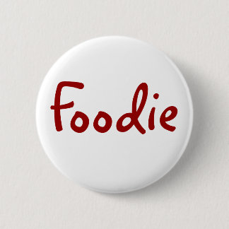 Foodie 6 Cm Round Badge