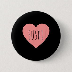 Foodie Heart Pink Minimalist Sushi Lover Girls I L 6 Cm Round Badge