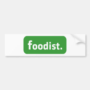 Foodist. Bumper Sticker