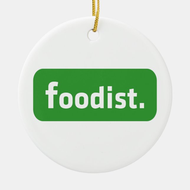 Foodist. Ceramic Ornament (Front)