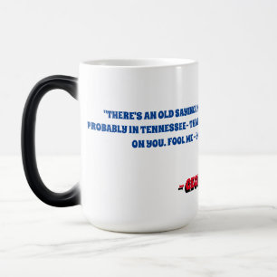 FOOL ME ONCE AND YOU CAN'T GET FOOLED AGAIN MAGIC MUG