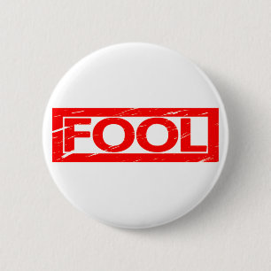Fool Stamp 6 Cm Round Badge