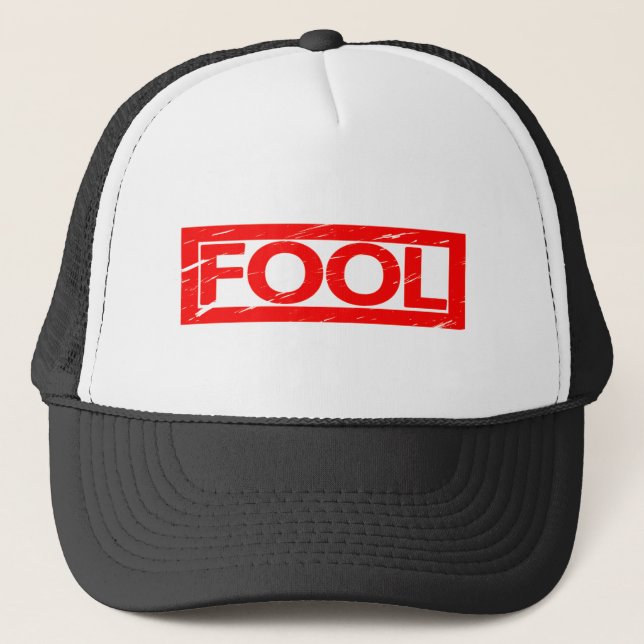 Fool Stamp Trucker Hat (Front)