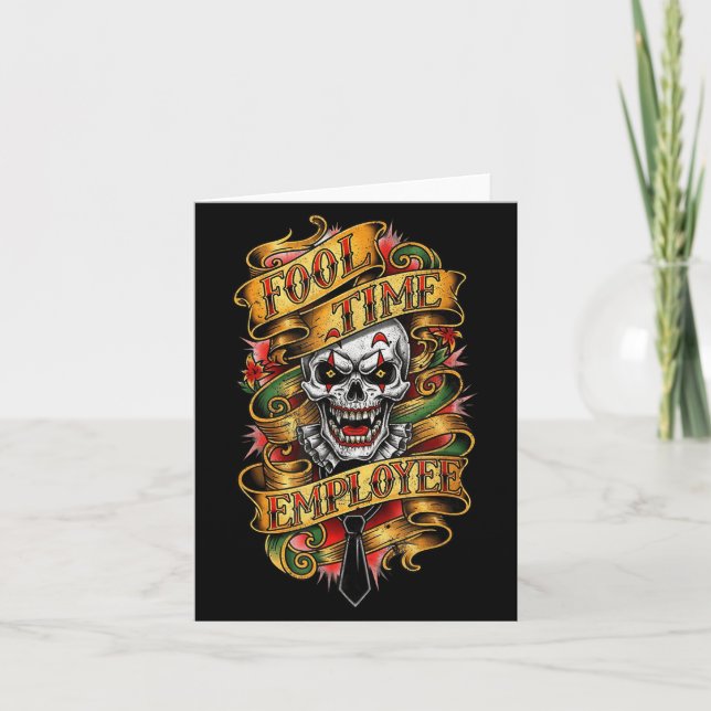 Fool Time Employee Funny Office Humor  Card (Front)