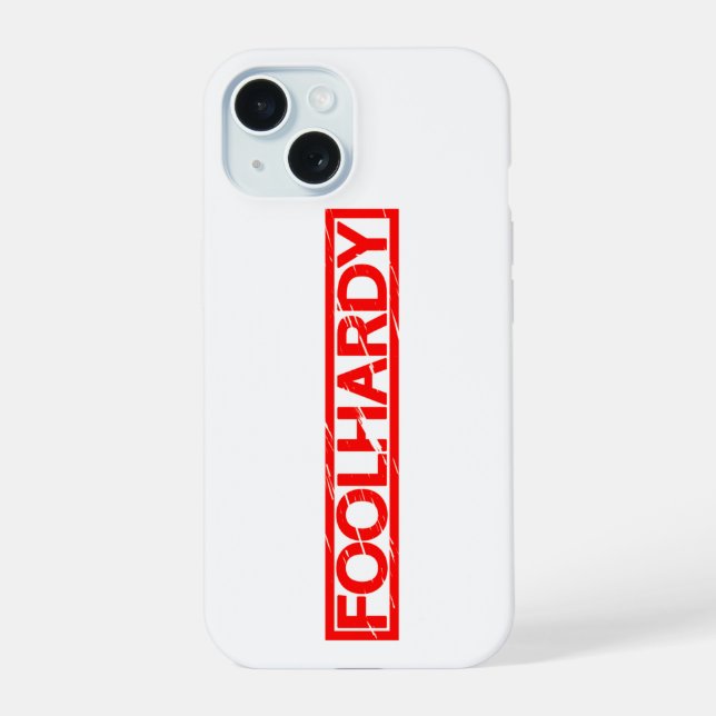 Foolhardy Stamp iPhone 15 Case (Back)