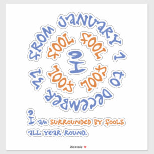Fools All Year Round