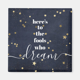 "Fools Who Dream" Quote Typography Gold Stars Navy Magnet