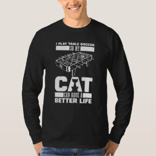 Foosball Cat Kicker Table Soccer T-Shirt