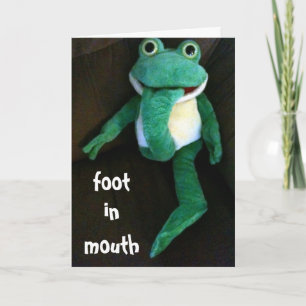 FOOT IN MOUTH-YOU LOOK FABULOUS ON BIRTHDAY CARD