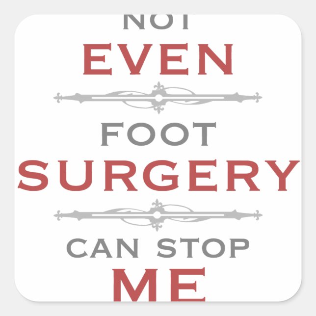 Foot Surgery Humour Square Sticker (Front)