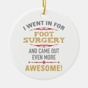 Foot Surgery Recovery Humour Ceramic Ornament