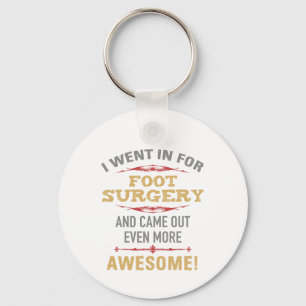 Foot Surgery Recovery Humour Key Ring