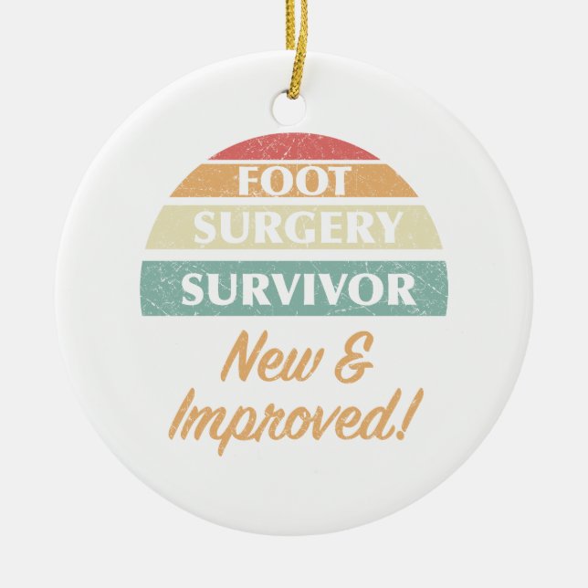 Foot Surgery Survivor Humour Ceramic Ornament (Front)