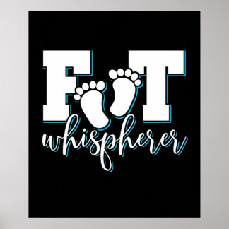 Foot Whisperer - Podiatry Podiatrist Foot Doctor Poster