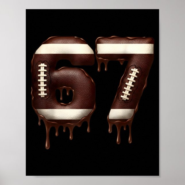 Football 67 Funny Six Seven 6 7 Meme  Poster (Front)