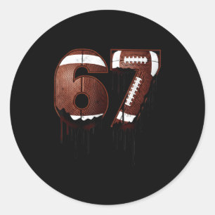 Football 67 Six Seven Funny Gen Alpha Meme Drip  Classic Round Sticker