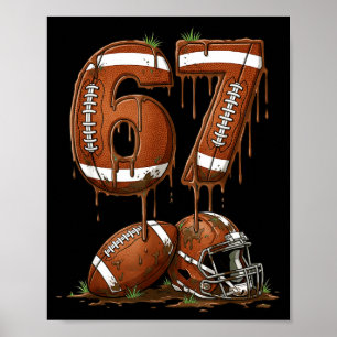 Football 67 Six Seven Meme Funny 6-7 Drip American Poster