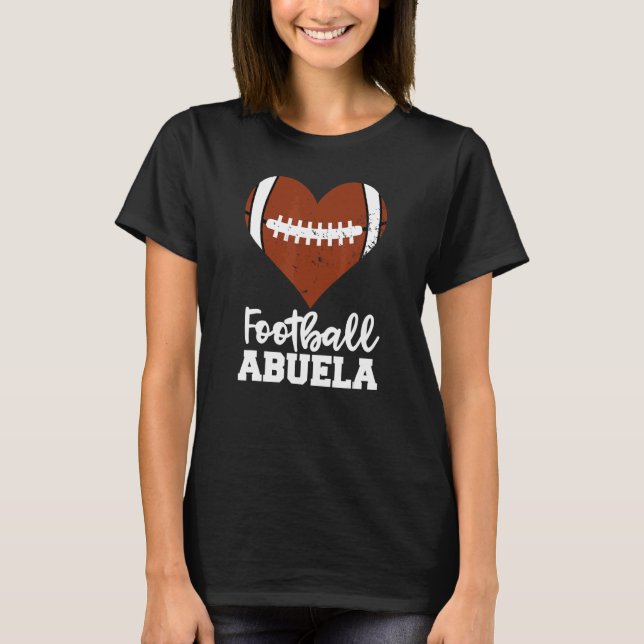 Football Abuela  Football Heart Grandma Abuela T-Shirt (Front)