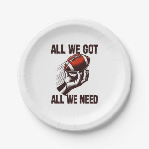 Football All we got All we Need Paper Plate