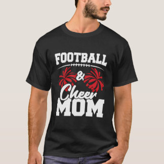 Football And Cheer Mum - High School Sports - Chee T-Shirt