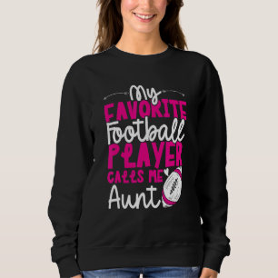 Football Aunt of Football Player Football Auntie Sweatshirt