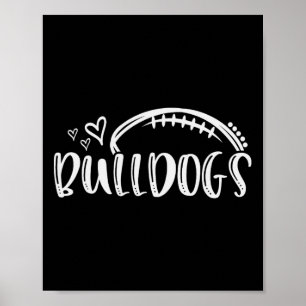 Football Bulldogs School Sports Fan Team Spirit Poster