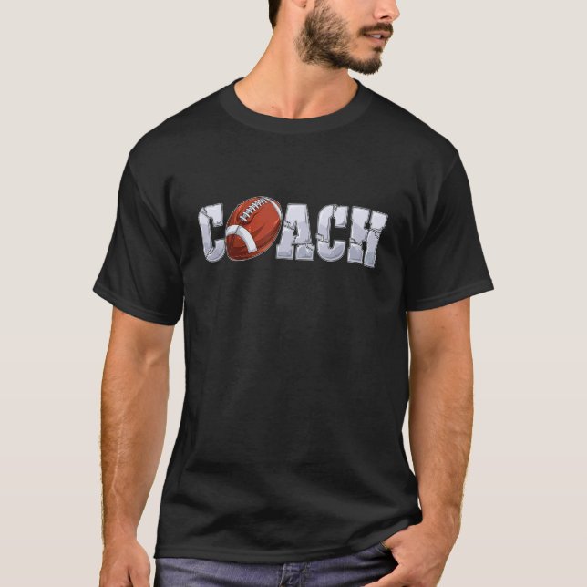 football Coach Coaching assistant coach football t T-Shirt (Front)