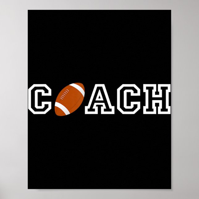 Football Coach T   Appreciation Gift for Coaches Poster (Front)