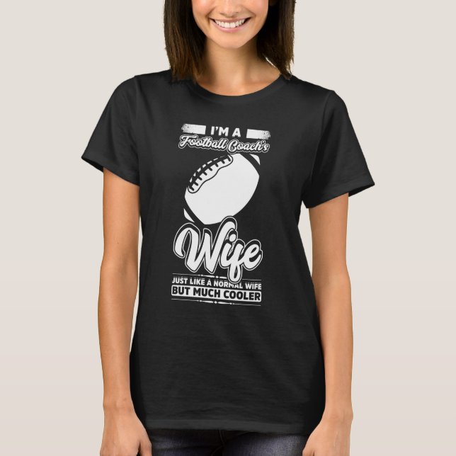 Football Coach Wife T-Shirt (Front)