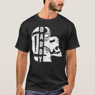 Football Daddy Football Player Dad Of A Football P T-Shirt