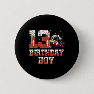 Football Drip 13th Birthday Party Boy Sport Fan 13 6 Cm Round Badge
