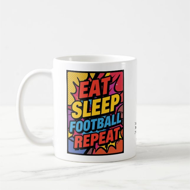 Football Eat Sleep Repeat Pop Art Personalized Coffee Mug (Left)