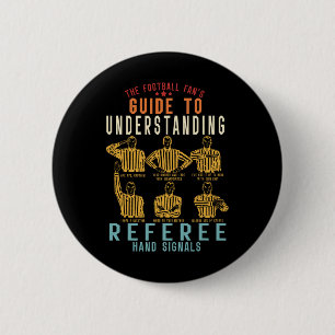 Football Fan's Guide To Understanding Referee Hand 6 Cm Round Badge
