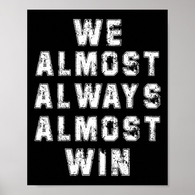 Football Fans Lovers Funny Retro We Almost Always  Poster (Front)