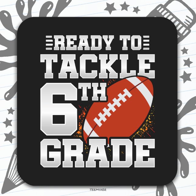 Football First Day 6th Grade Back To School Square Sticker (Creator Uploaded)