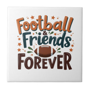 Football Friends Forever Fantasy Football Season  Ceramic Tile