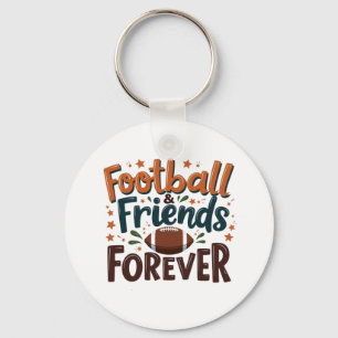 Football Friends Forever Fantasy Football Season  Key Ring