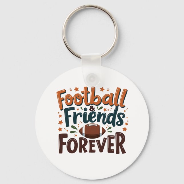 Football Friends Forever Fantasy Football Season  Key Ring (Front)