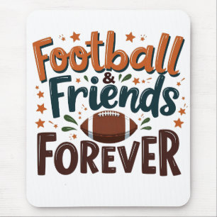 Football Friends Forever Fantasy Football Season Mouse Pad