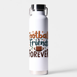 Football Friends Forever Fantasy Football Season  Water Bottle