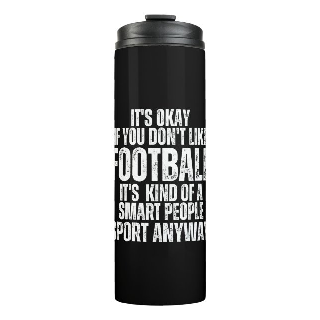 FOOTBALL FUNNY QUOTES THERMAL TUMBLER (Front)