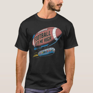 Football Gets Me High -Football Blimp Tee