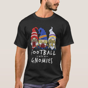 Football Gnomes Football With My Gnomies for Boys  T-Shirt