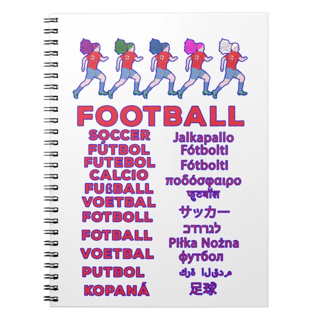 Football in Multiple Languages -Fußball Calcio Soc Notebook (Front)