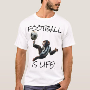'Football Is Life' Chimp Soccer T-Shirt
