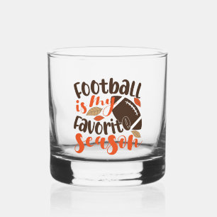 Football is My Favourite Sesaon Whiskey Glass