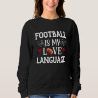 Football Is My Love Language Football Couple